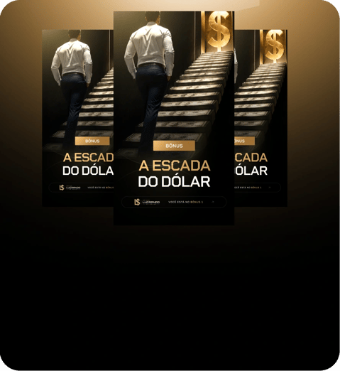 A Escada do Dólar